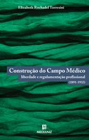 Historiadora lança narrativa sobre a trajetória da profissão médica no Brasil