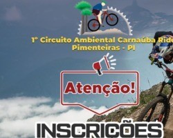 Tá chegando o 1º Circuito Ambiental Carnaúba Ride de Pimenteiras-PI