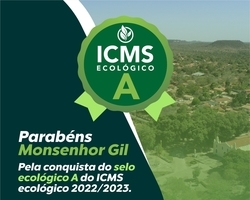 Monsenhor Gil conquista Selo Ambiental do ICMS Ecológico categoria A 