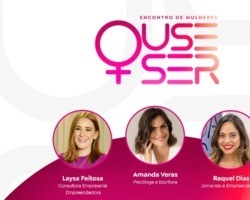 'Ouse Ser': encontro de mulheres que lideram acontecerá em Teresina