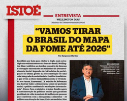 Wellington Dias é destaque na 'ISTOÉ': “Tirar o Brasil do mapa da fome”