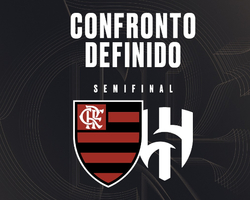 Confronto: Flamengo pega o Al Hilal na semifinal do Mundial de Clubes